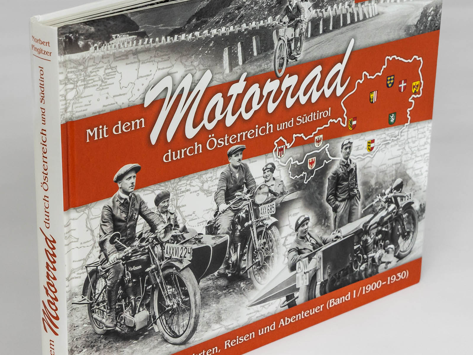 Mit dem Motorrad durch Österreich und Südtirol Band I